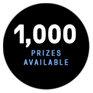 1,000 Prizes Available